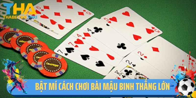 Bật mí cách chơi bài mậu binh tại Thabet thắng lớn