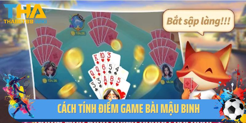 Cách tính điểm khi chơi bài mậu binh