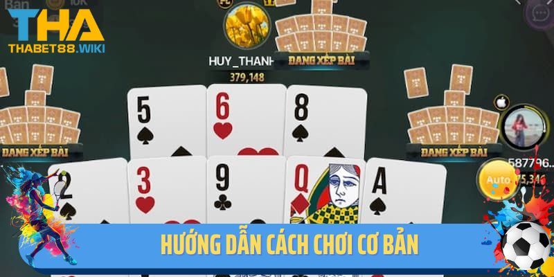 Hướng dẫn cách chơi Mậu Binh cơ bản