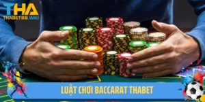 Luật Chơi Baccarat Thabet - Hướng Dẫn Chi Tiết Cho Tân Thủ