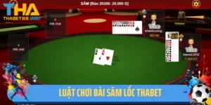Luật Chơi Bài Sâm Lốc Thabet - Chia Sẻ Chi Tiết Từ A-Z